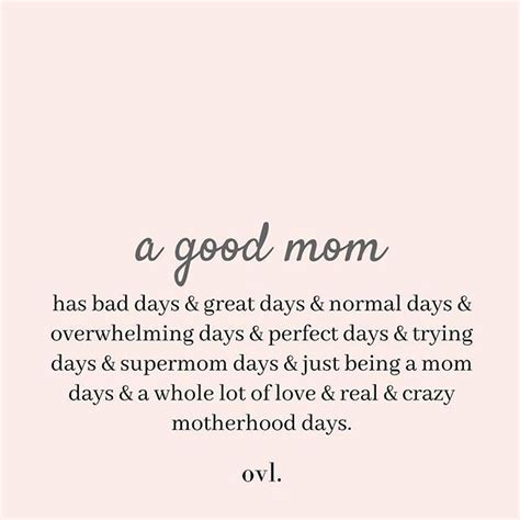 A Good Mom Has All Of These Stop Being So Hard On Yourself And Remember That Youre A Good Mom