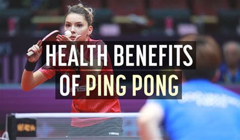 12 Amazing Ping Pong Health Benefits For Body Brain