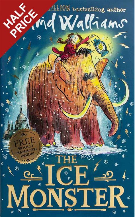 And you're never gonna see her again. The Ice Monster by David Walliams, Tony Ross | Waterstones