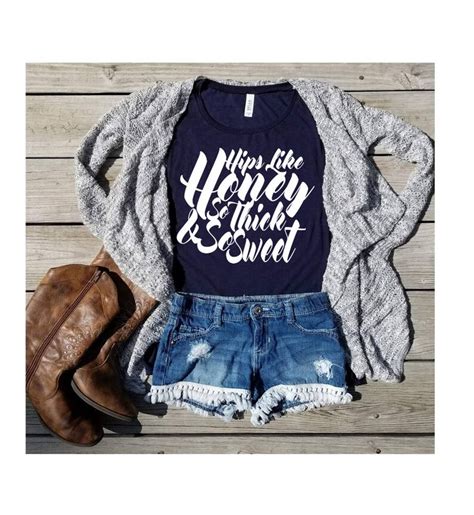 hips like honey so thick and so sweet country music muscle etsy