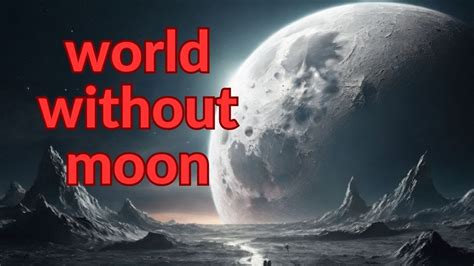 What Would Happen If The Moon Disappeared Youtube
