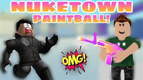 Nuketown Big Paintball ROBLOX YouTube