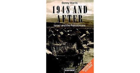 1948 And After Israel And The Palestinians By Benny Morris