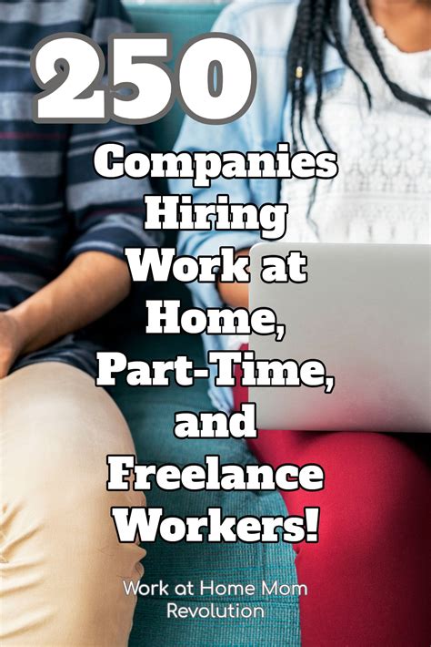250 Companies Hiring Work at Home, Part-Time, and Freelance Workers