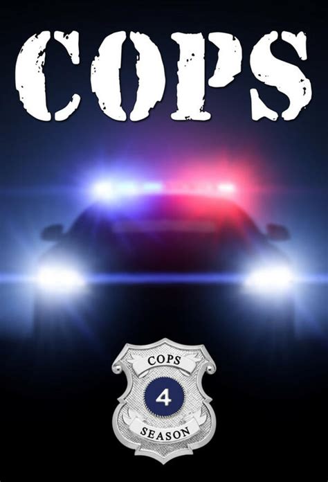 Cops Season 4 Trakt