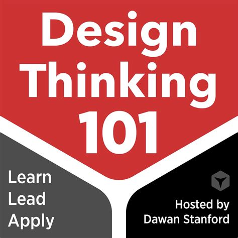 Design Thinking 101 Podcast Dawan Stanford Listen Notes