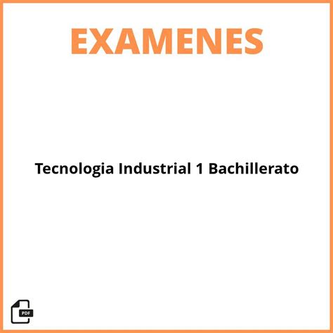 examen tecnologia industrial 1 bachillerato 2024