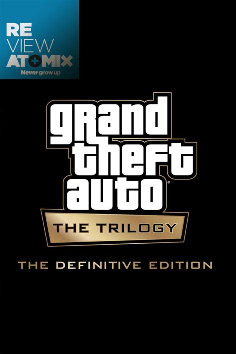 Review – Grand Theft Auto The Trilogy – The Definitive Edition
