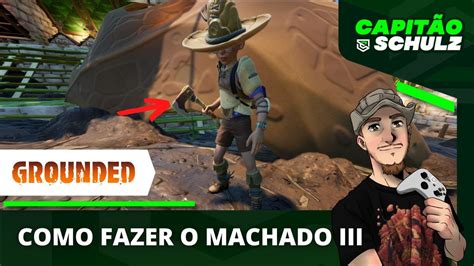 Grounded Como Fazer O MACHADO 3 Tier III Dicas Para Conseguir O