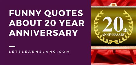 100 Funny Quotes About 20 Year Anniversary Celebrate Two Decades Of