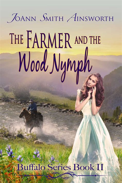 The Farmer And The Wood Nymph Ebook By Joann Smith Ainsworth Official