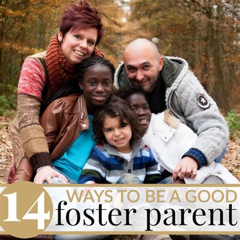 14 Ways To Be A Good Foster Parent Foster Parenting Parenting Memes