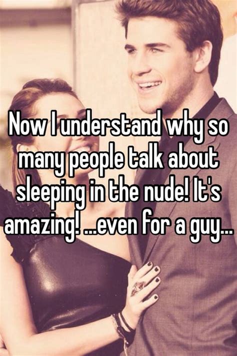 Now I Understand Why So Many People Talk About Sleeping In The Nude Its Amazing Even For A