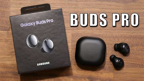 Samsung Galaxy Buds Pro Unboxing And Full Review Cmc Distribution