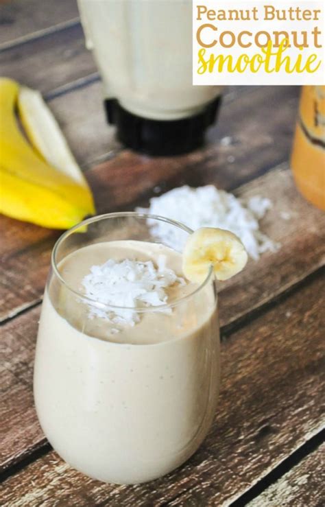 Peanut Butter Coconut Smoothie The Love Nerds