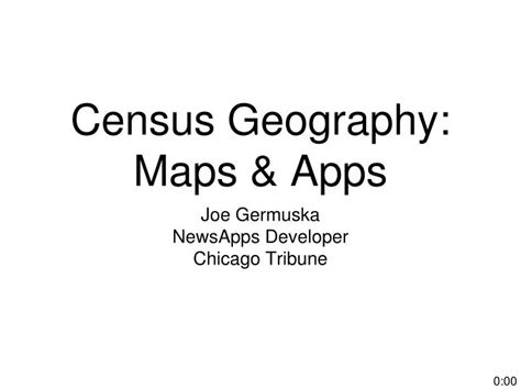 Ppt Census Geography Maps And Apps Powerpoint Presentation Free