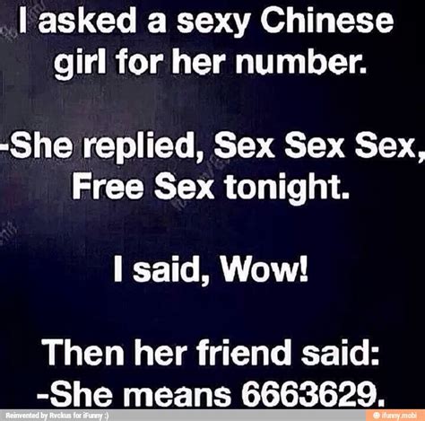 L Asked A Sexy Chinese Girl For Her Number She Replied Sex Sex Sex