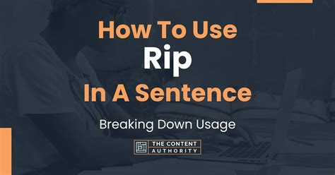 How To Use Rip In A Sentence Breaking Down Usage