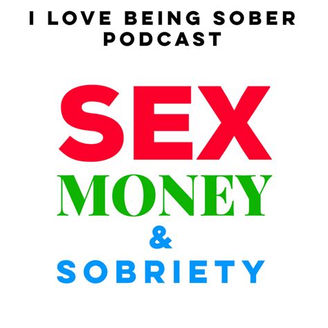 Sex Money And Sobriety Camelback Recovery