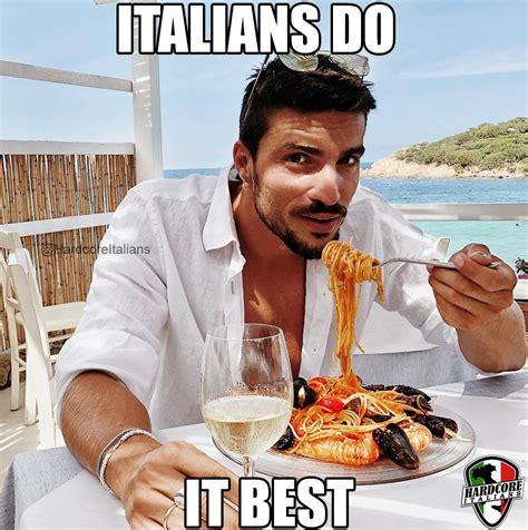 Italians Do It Best Italian Memes Italian Pride Italian Humor