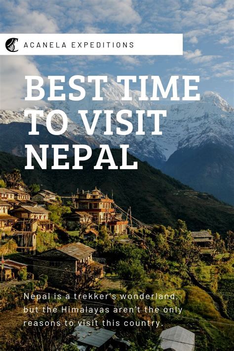 Best Time To Visit Nepal Dream Destinations Nepal Himalayas