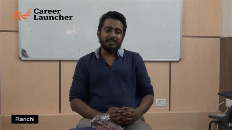 Career Launcher Ranchi Student Speaks Ankit Majumder Testimonial