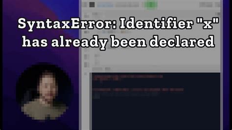 How To Fix Uncaught Syntaxerror Identifier X Has Already Been