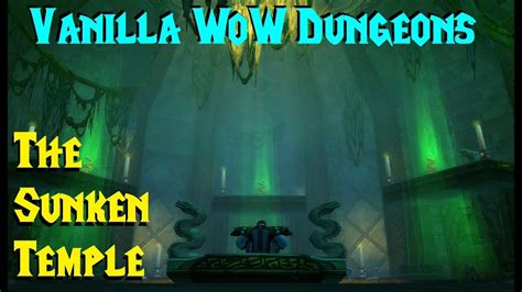 Classic Vanilla Wow Dungeons Sunken Temple Quest Guide And Walkthrough Alliance Youtube