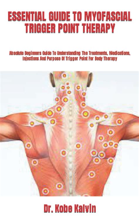 Buy Essential Guide To Myofascial Trigger Point Therapy Absolute Beginners Guide To