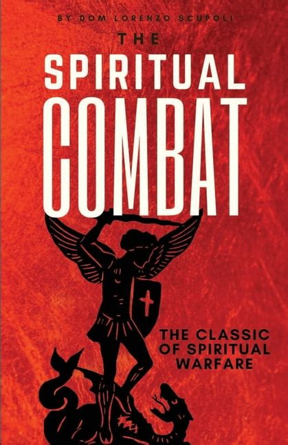 Catholic Classics The Spiritual Combat The Classic Manual On