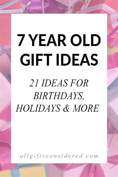 7 Year Old T Ideas 21 Ideas For Birthdays Holidays And More All
