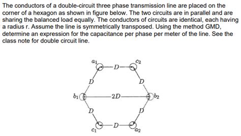 Solved The Conductors Of A Double Circuit Three Phase