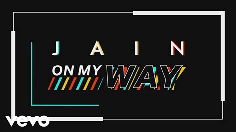 Jain On My Way Official Lyric Video Youtube Music