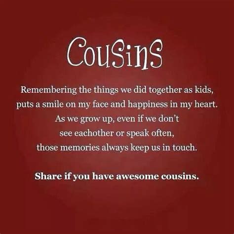 Glad To Say I Am Still Close To A Couple Of Mine Cousin Quotes
