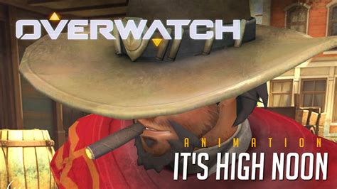 Overwatch Animation Its High Noon Youtube