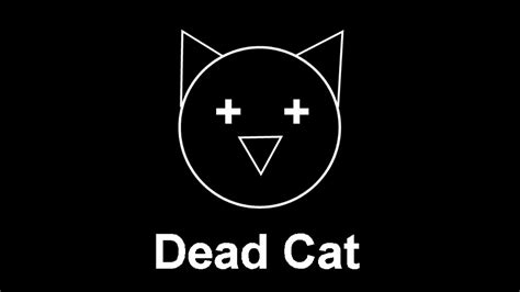 Dead Cat Par Dead Cat Youtube