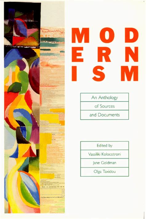 Modernism An Anthology Of Sources And Documents Kolocotroni Goldman