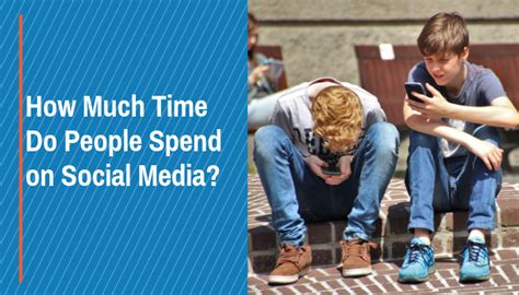 How Much Time Do People Spend On Social Media Social Buddy