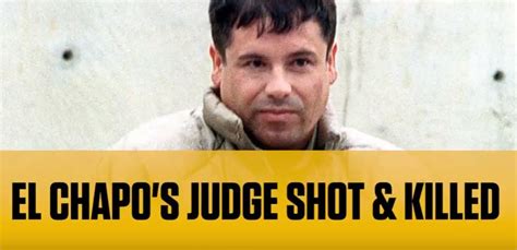 The Grime Report El Chapos Judge Shot And Killed News Video
