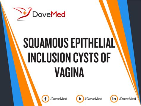 squamous epithelial inclusion cysts of vagina