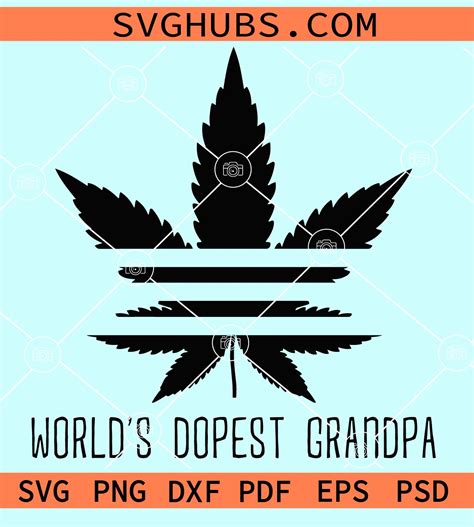 Worlds Dopest Dad Svg Weed Leaf Svg Cannabis Leaf Svg Stoner Dad