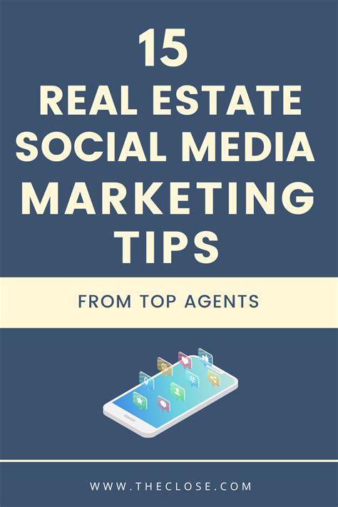 23 Real Estate Social Media Marketing Tips From Top Agents The Close Media Marketing Social