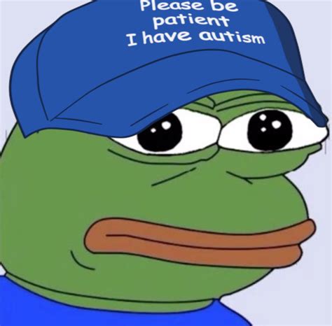 Pepe Autism Pepe The Frog Know Your Meme
