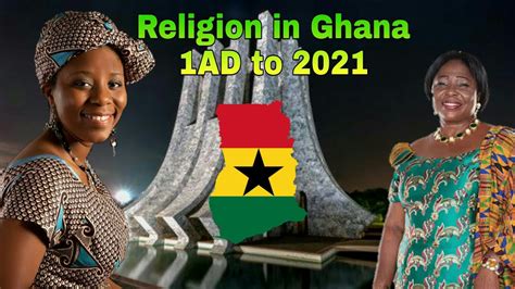 Religion In Ghana 1ad To 2021 Youtube