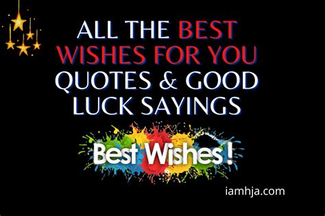 235 All The Best Wishes Quotes Messages And Good Luck Sayings