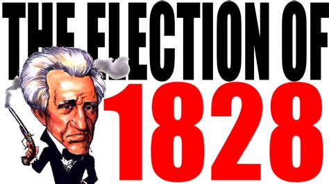 The 1828 Election Explained Youtube
