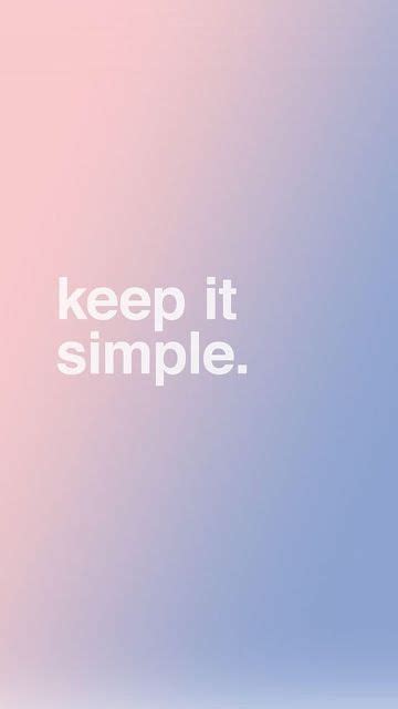 Keep It Simple Iphone Wallpaper Simple Iphone Wallpaper Simple