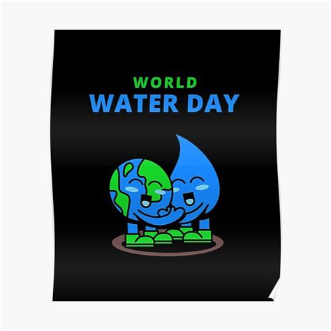 World Water Day Save Water Save Earth Poster For Sale By Wanc
