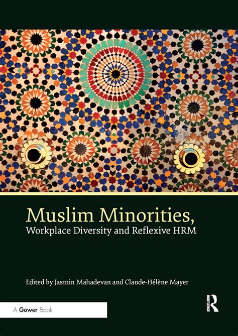 Muslim Minorities Workplace Diversity And Reflexive Hrm