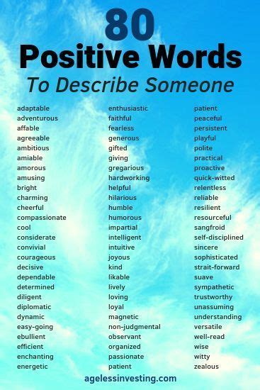 The list has been compiled from a huge list of adjectives from our latest adjective database. 1,000+ Positive Words to Write the Life You Want | Words ...